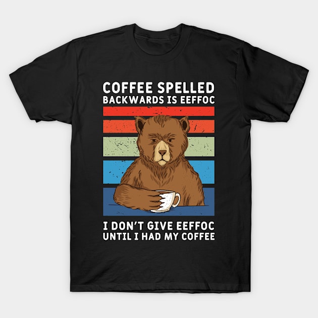 Coffee spelled backwards eeffoc cat Motive  morning grouch T-Shirt by NeverTry